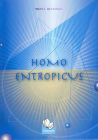 Homo entropicus