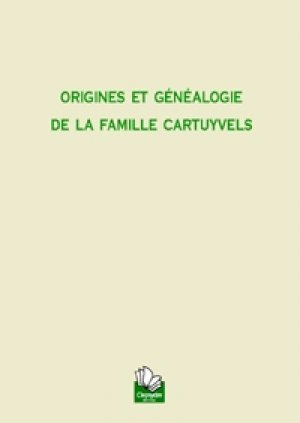 Origines et généalogie de la famille Cartuyvels
